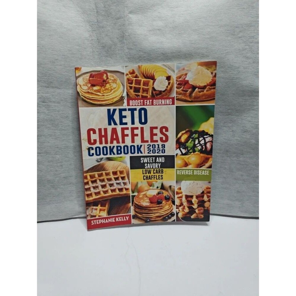 Keto Chaffles Cookbook 2019-2020: Simple, Sweet & Savory Low Carb Recipes